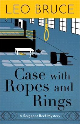 Case With Ropes and Rings ― A Sergeant Beef Mystery