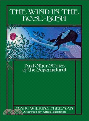 The Wind in the Rose-Bush ─ And Other Stories of the Supernatural