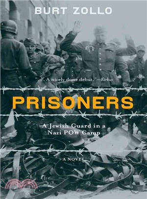 Prisoners: A Jewish Guard in a Nazi Pow Camp