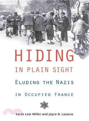 Hiding in Plain Sight ─ Eluding the Nazis in Occupied France