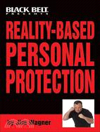 Reality-based Personal Protection