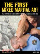 The First Mixed Martial Art ─ Pankration from Myths to Modern Times