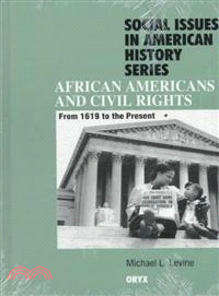 African Americans and Civil Rights — From 1619 to the Present