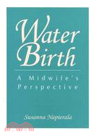 Water Birth: A Midwife's Perspective