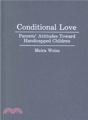 Conditional Love ― Parents' Attitudes Toward Handicapped Children