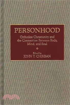 Personhood ― Orthodox Christianity and the Connection Between Body, Mind, and Soul