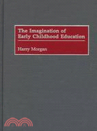 The Imagination of Early Childhood Education