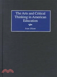 The Arts and Critical Thinking in American Education