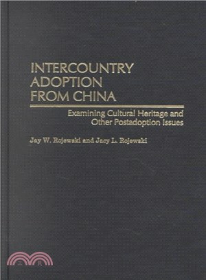 Intercountry Adoption from China ― Examining Cultural Heritage and Other Postadoption Issues