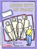 Living With My Family: A Child's Workbook About Violence in the Home