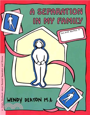 A Separation in My Family: A Child's Workbook About Parental Separation and Divorce