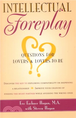 Intellectual Foreplay ─ Questions for Lovers and Lovers-To-Be