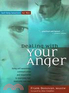 Dealing With Your Anger: Self-Help Solutions for Men