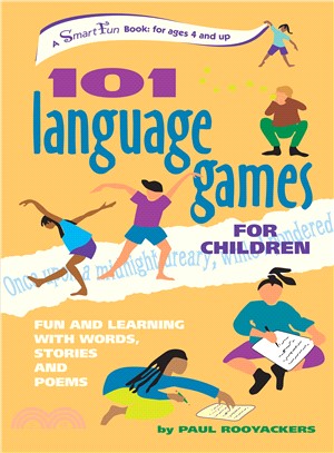 101 Language Games for Children ─ Fun and Learning With Words, Stories and Poems