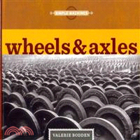 Wheels & Axles