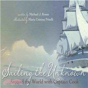 Sailing the Unknown ─ Around the World With Captain Cook