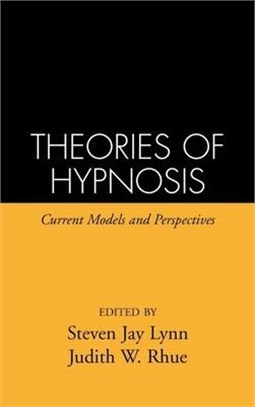 Theories of Hypnosis ― Current Models and Perspectives