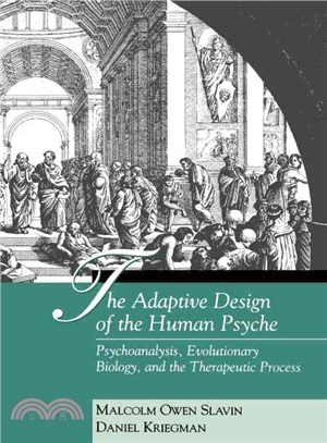 The Adaptive Design of the Human Psyche—Psychoanalysis, Evolutionary Biology, and the Therapeutic Process