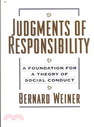 Judgments of Responsibility ― A Foundation for a Theory of Social Conduct