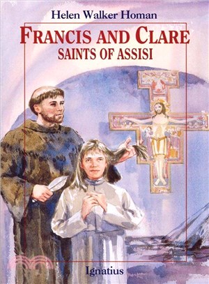 Francis and Clare ─ Saints of Assisi