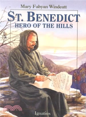 St. Benedict ─ Hero of the Hills