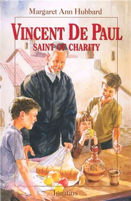 Vincent De Paul ─ Saint of Charity