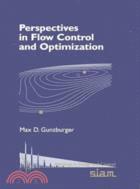 Perspectives in Flow Control and Optimization