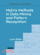 Matrix Methods in Data Mining and Pattern Recognition