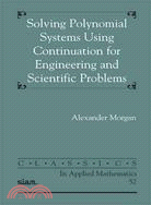 Solving Polynominal Systems Using Continuation for Engineering and Scientific Problems