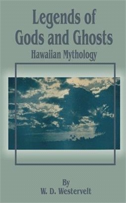 Legends of Gods and Ghosts ― Hawaiian Mythology