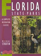 Florida State Parks ─ A Complete Recreation Guide