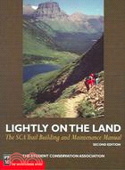 Lightly on the Land ─ The SCA Trail Building and Maintenance Manual