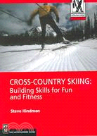 Cross-Country Skiing ─ Building Skills for Fun and Fitness