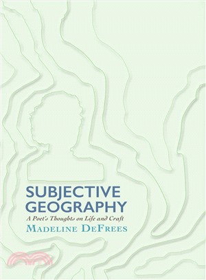 Subjective Geography ─ A Poet's Thoughts on Life and Craft
