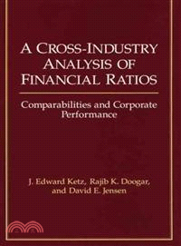 A Cross-Industry Analysis of Financial Ratios: Comparabilities and Corporate Performance