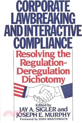 Corporate Lawbreaking and Interactive Compliance ─ Resolving the Regulation-Deregulation Dichotomy