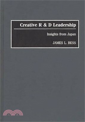 Creative R & D Leadership ─ Insights from Japan