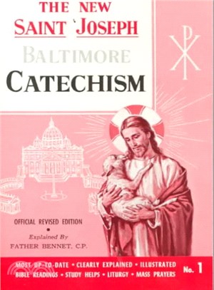 Saint Joseph Baltimore Catechism ─ The Truths of Our Catholic Faith Clearly Explained and Illustrated : With Bible Readings, Study Helps and Mass Prayers