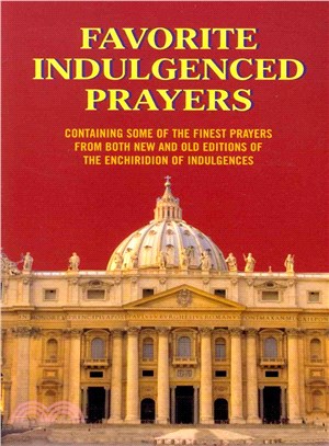 Favorite Indulgenced Prayers