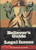 The Believer's Guide to Legal Issues