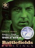 Battlefields & Blessings: Stories of Faith and Courage from World War II