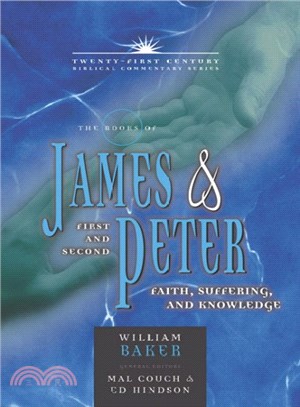 The Books of James and 1, 2 Peter ― Faith, Suffering, and Knowledge