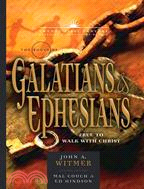 The Book of Galatians & Ephesians: By Grace Through Faith