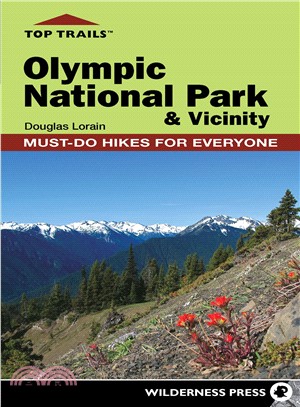 Olympic National Park and Vicinity ― Must-Do Hikes for Everyone