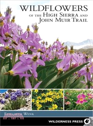 Wildflowers of the High Sierra and John Muir Trail