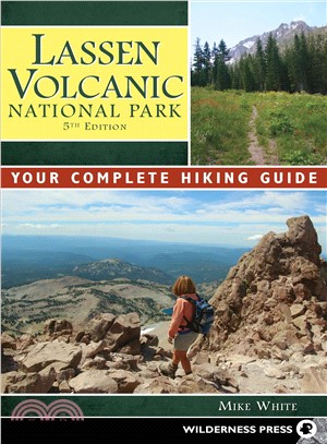 Lassen Volcanic National Park ― Your Complete Hiking Guide