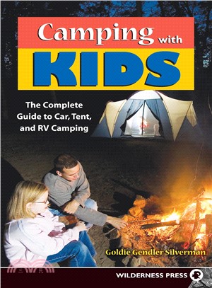 Camping With Kids ― Complete Guide to Car Tent and Rv Camping