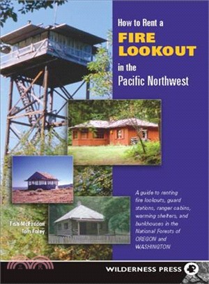 How to Rent a Fire Lookout in the Pacific Northwest