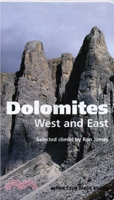 Dolomites, West and East：Alpine Club Climbing Guidebook