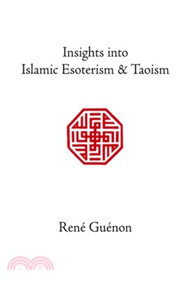 Insights into Islamic Esoterism and Taoism